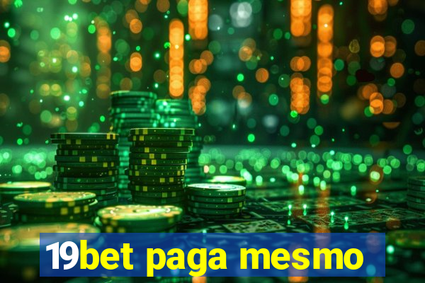 19bet paga mesmo